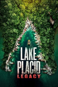 Download Lake Placid: Legacy (2018) Dual Audio {Hindi-English} 480p [300MB] || 720p [1GB] || 1080p [1.86GB]
