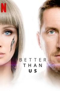 Download Better Than Us (Season 1) Dual Audio {English-Russian} WeB-DL 720p [400MB] || 1080p [1.2GB]