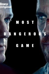 Download Most Dangerous Game (2020) Dual Audio {Hindi-English} WeB-DL 480p [400MB] || 720p [1.1GB] || 1080p [2.5GB]