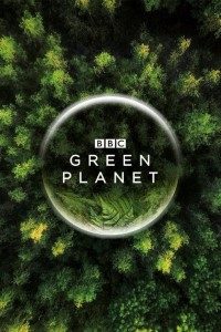 Download BBC The Green Planet Season 1 2022 [S01E05 Added] {English with Subtitles} 720p 10bit [300MB] || 1080p [1.7GB]