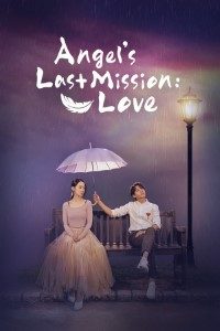 Download Angel’s Last Mission: Love (Season 1) {Hindi Dubbed ORG} (Korean Drama Series) Web-DL 720p 10Bit [330MB] || 1080p [1.5GB]