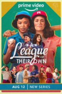 Download A League of Their Own (Season 1) {English With Subtitles} WeB-DL 720p [300MB] || 1080p [1.6GB]