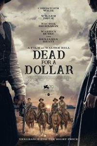 Download Dead for A Dollar (2022) {English With Subtitles} Web-DL 480p [350MB] || 720p [850MB] || 1080p [2.1GB]