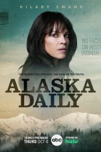 Download Alaska Daily (Season 1) [S01E10 Added] {English With Subtitles} WeB-HD 720p [200MB] || 1080p [950MB]